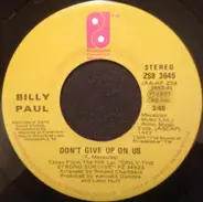 Billy Paul - Don't Give Up On Us