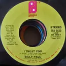 7inch Vinyl Single - Billy Paul - I Trust You