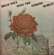 Billy Paul - Only The Strong Survive (Album)