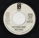 7inch Vinyl Single - Billy Paul - Let's Make A Baby
