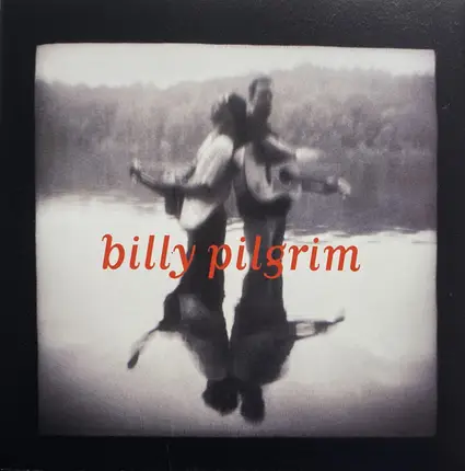 Billy Pilgrim - Billy Pilgrim