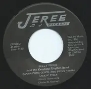 Billy Price And The Keystone Rhythm Band - (Mama Come Quick, And Bring Your) Lickin' Stick