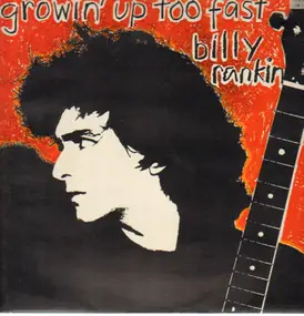 Billy Rankin - Growin' Up Too Fast