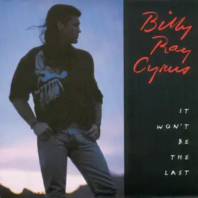 Billy Ray Cyrus - It Won't Be the Last