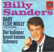 7inch Vinyl Single - Billy Sanders - Baby Elsie Molly