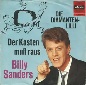 Billy Sanders - Der Kasten Muß Raus