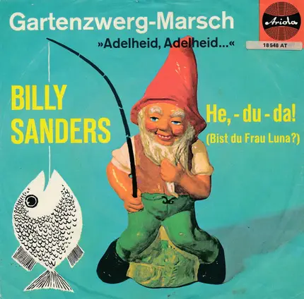 Billy Sanders - Gartenzwerg-Marsch / He,-Du-Da!