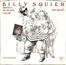 7inch Vinyl Single - Billy Squier - Christmas Is The Time To Say I Love You / White Christmas