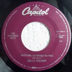 Billy Squier - Rhythm / (A Bridge So Far)