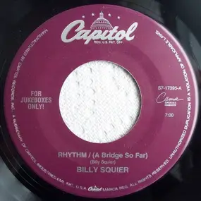Billy Squier - Rhythm / (A Bridge So Far)