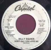 7inch Vinyl Single - Billy Squier - Don't Say You Love Me