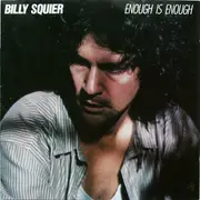 CD - Billy Squier - Enough Is Enough