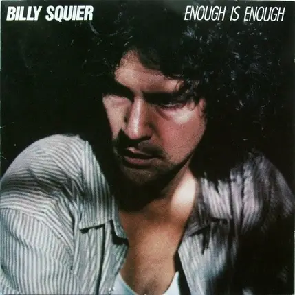 Billy Squier - Enough Is Enough