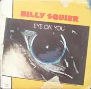 Billy Squier - Eye On You