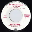 7inch Vinyl Single - Billy Swan - No Way Around It (It's Love)