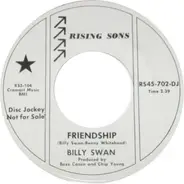 Billy Swan - Friendship / You Got Me Laughin'