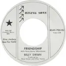 7inch Vinyl Single - Billy Swan - Friendship / You Got Me Laughin'
