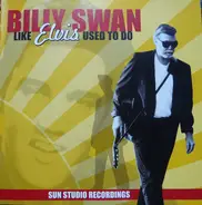 Billy Swan - Like Elvis Used to Do