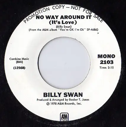 Billy Swan - No Way Around It (It's Love)
