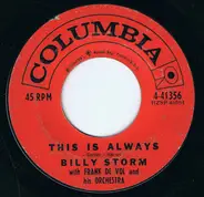 Billy Storm - This Is Always / I've Come Of Age