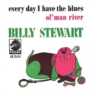 Billy Stewart - Every Day I Have The Blues / Ol' Man River