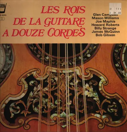Billy Strange / Joe Maphis / Mason Williams a.o - Les Rois De La Guitare A Douze Cordes
