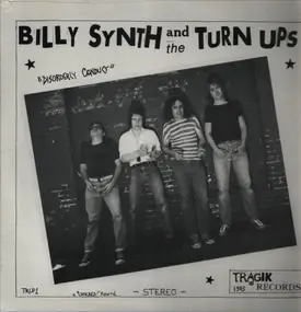 Billy Synth and The Turn Ups - Disorderly Conduct