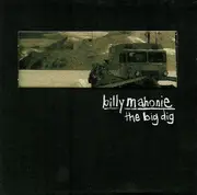 CD - Billy Mahonie - The Big Dig
