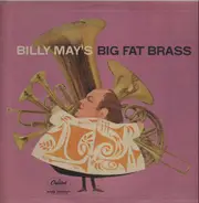 Billy May - Billy May's Big Fat Brass