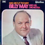 Billy May And His Orchestra - Mad About The May!