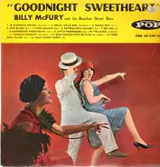 Billy McFury And His Bourbon Street Boys - Goodnight Sweetheart