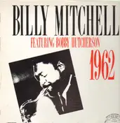 Billy Mitchell - Billy Mitchell Featuring Bobby Hutcherson
