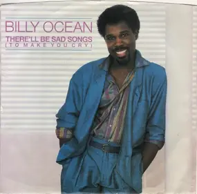 Billy Ocean - There'll Be Sad Songs (To Make You Cry)