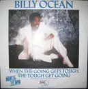 12'' - Billy Ocean - When The Going Gets Tough, The Tough Get Going
