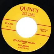 Billy Adams - Rock, Pretty Mama / You Gotta Have A Ducktail
