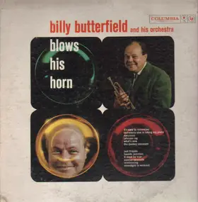 Billy Butterfield - Blows His Horn