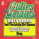 7'' - Billy Bland / Maurice Williams & The Zodiacs - Let The Little Girl Dance / Stay