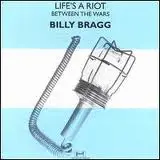 CD - Billy Bragg - Life's A Riot / Between The Wars