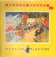 Billy Bragg - Workers Playtime