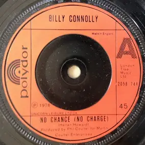 billy connolly - No Chance (No Charge)