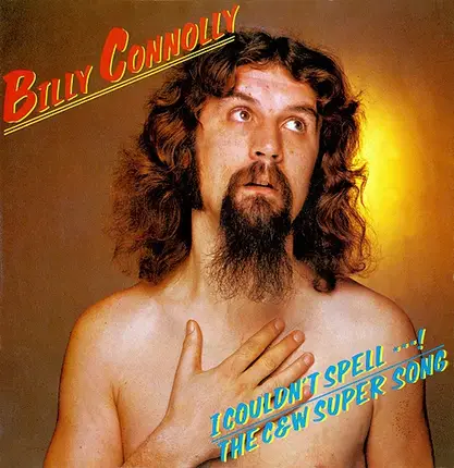 Billy Connolly - I Couldn't Spell ***!