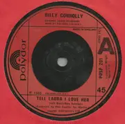 7'' - Billy Connolly - Tell Laura I Love Her