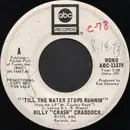 7'' - Billy 'Crash' Craddock - 'Till The Water Stops Runnin'