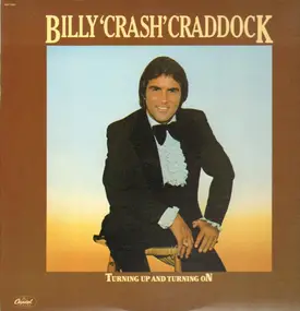 Billy 'Crash' Craddock - Turning Up And Turning On