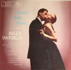 Billy Daniels - Around That Time...