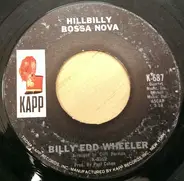 Billy Edd Wheeler - Hillbilly Bossa Nova / The Waltz Of Miss Sarah Green