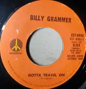 7'' - Billy Grammer - Gotta Travel On