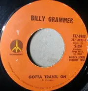 Billy Grammer - Gotta Travel On
