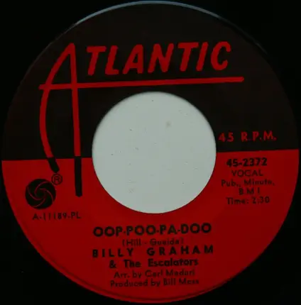 Billy Graham & The Escalators - Ooh-Poo-Pah-Doo / East 24th Ave.