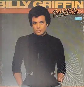 Billy Griffin - Be With Me